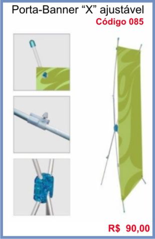 Porta-Banner em "X" de medidas ajustáveis - R$ 96,00