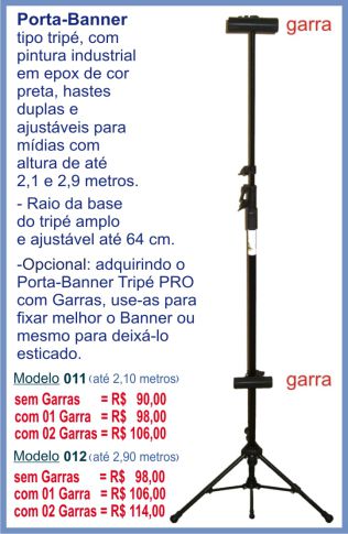 Porta-Banner Tripé PRO 011 e 012, alturas até 2,10 e 2,90 metros.